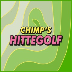 CHIMP'S EXTREME HITTEGOLF (ft. Mc Jonna)
