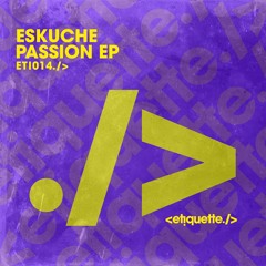Eskuche - Passion