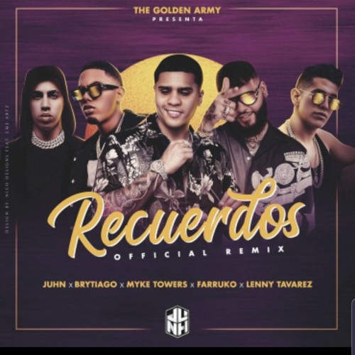 Stream Juhn - Recuerdos Remix Farruko, Brytiago, Lenny Tavarez, Myke Towers  Video Lyrics.mp3 by MRTNZCA | Listen online for free on SoundCloud