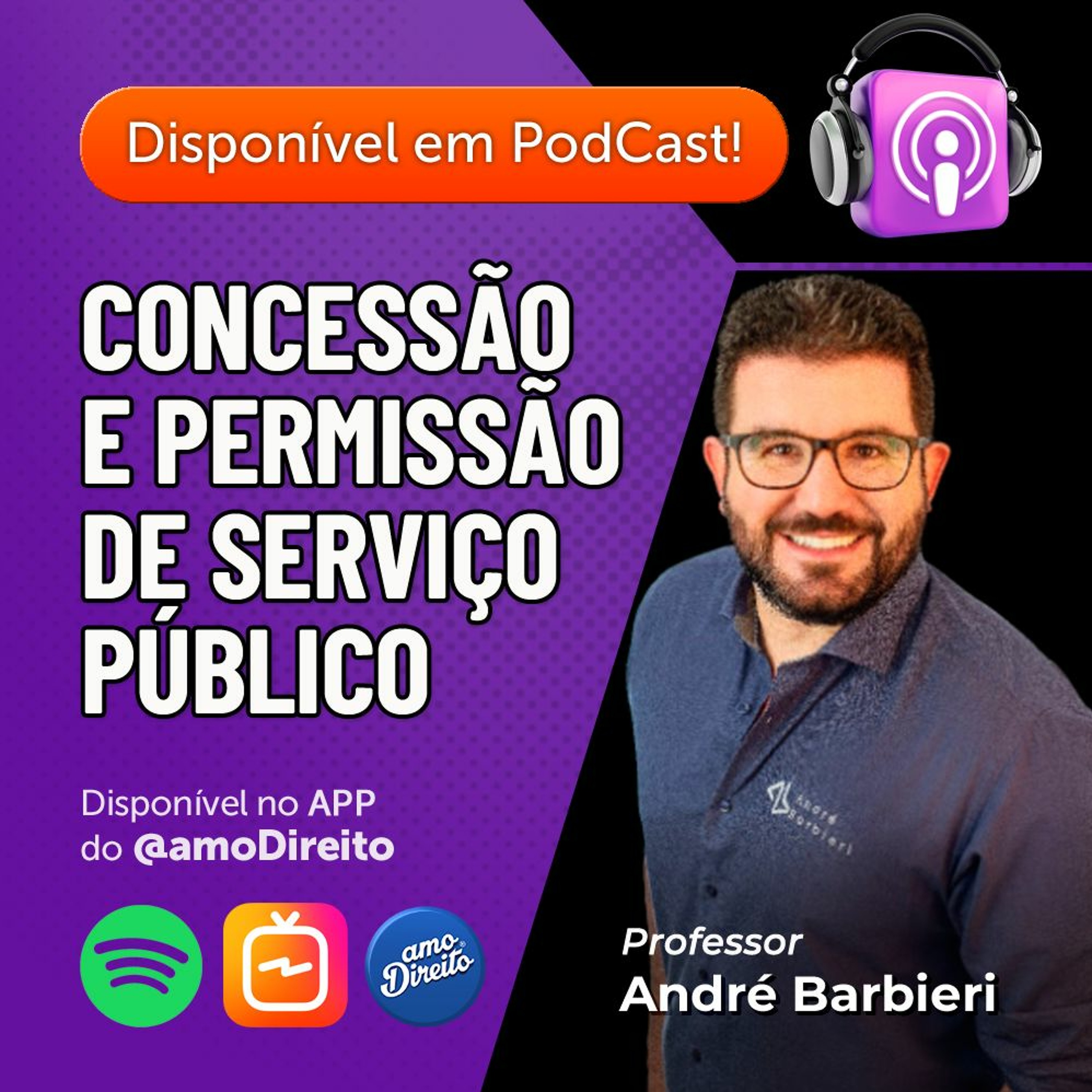 Concessão e Permissão de Serviço Público / Professor André Barbieri