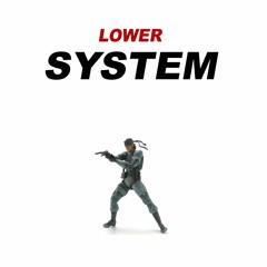 LOWER - SYSTEM (6K FREE DOWNLOAD)