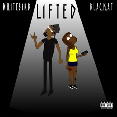 Lifted ft. Blackat