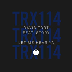 David Tort Feat. Story – Let Me Hear Ya