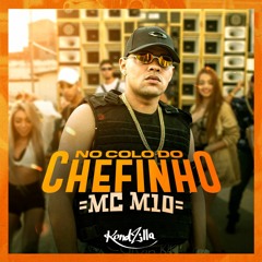 MC M10 - No Colo Do Chefin ( DJ RD )