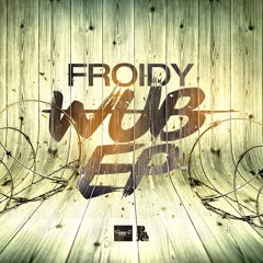 Froidy - See Things Clear