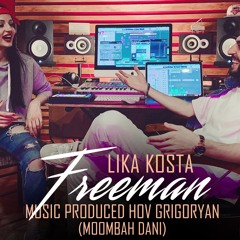 LIKA KOSTA - FREEMAN [EXCLUSIVE COVER] [Prod. Hov Grigoryan] 2019