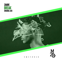 Zaark - Break (Original Mix) | FREE DOWNLOAD