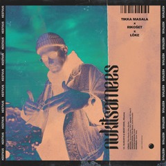 NUKITSAMEES - Lõke X Tikka Masala X Rikošett