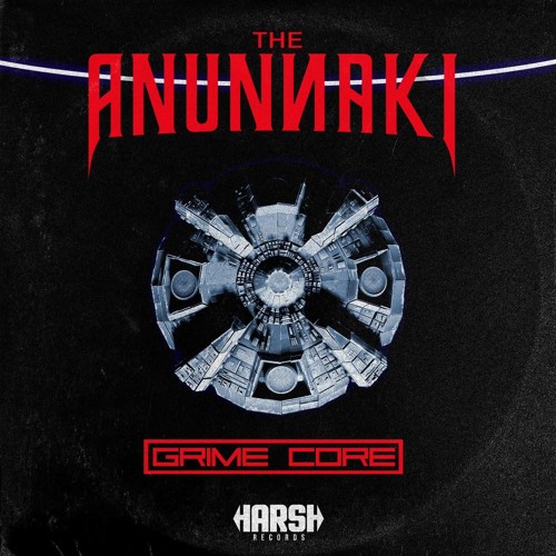 The Anunnaki - GrimeCore