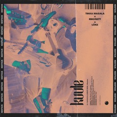 KUULE - Rikošett X Tikka Masala X Lõke