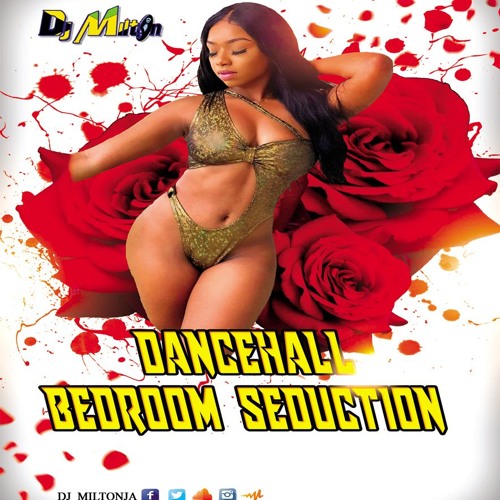 2019 Dancehall Mix Raw Bedroom Seduction Dj Milton By