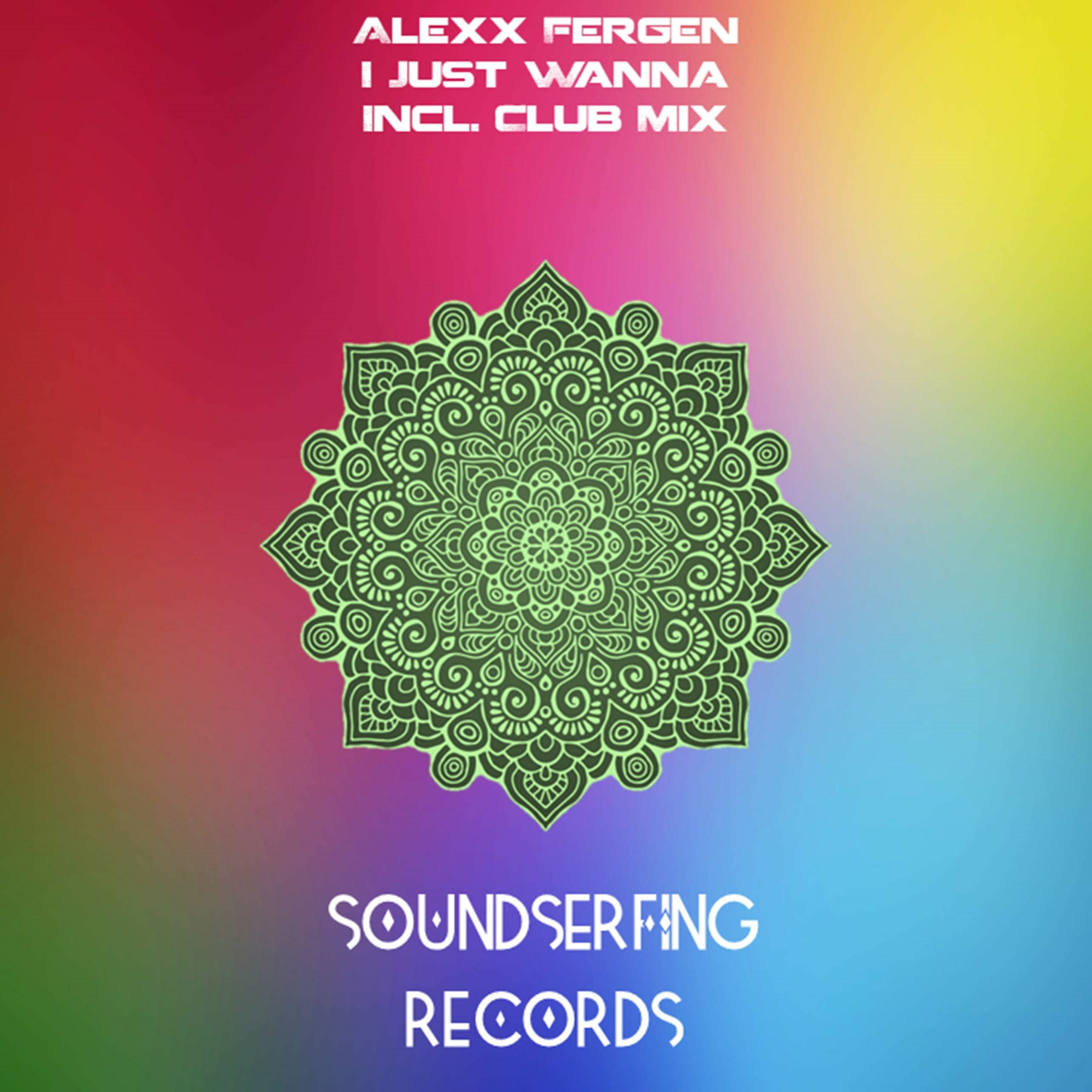 Alexx Fergen - I Just Wanna (Club Mix) episode artwork