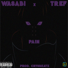 Wasabi x Tref - PAIN