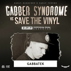 Gabbatek @ Gabber Syndrome vs Save the Vinyl 21-09-2019 Promo Mix