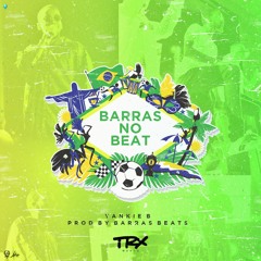 Barras no Beat (Prod. by Barras Beat)