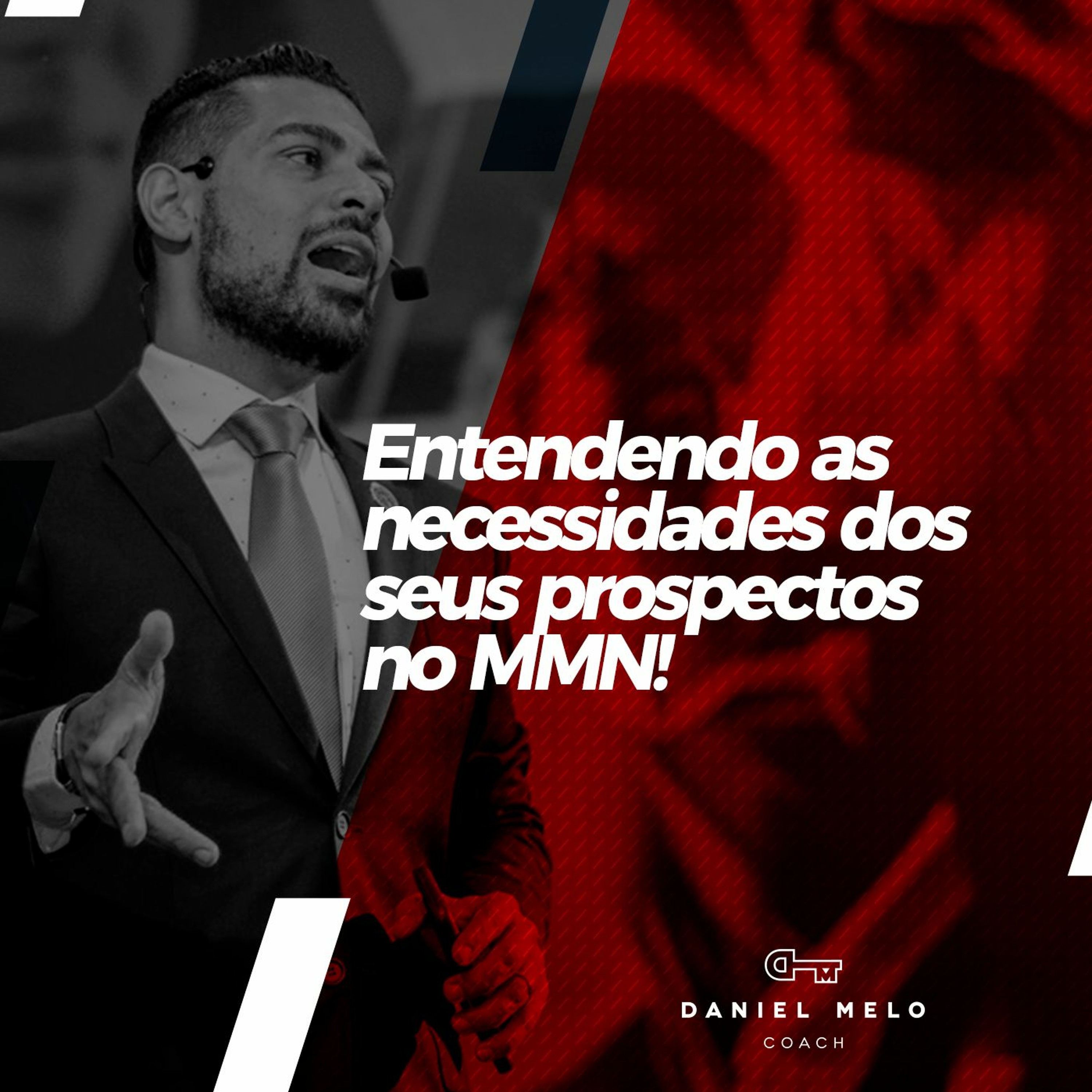 Entendendo as necessidades dos seus prospectos no MMN