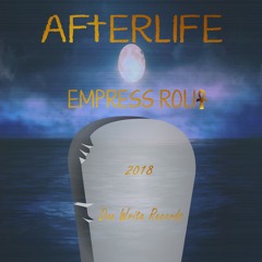 Empress Roli - After Life