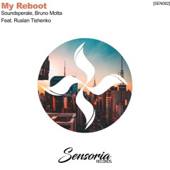 Sounddsperale, Bruno Motta Ft. Ruslan Tishenko - My Reboot