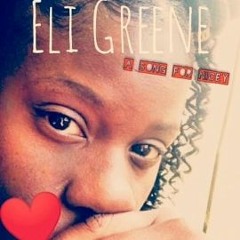 Eli Greene- A Song For Nicey