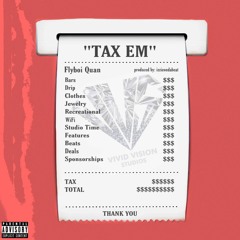 Tax Em