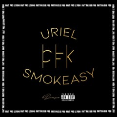CFK x smokeasy - fait pas le fou