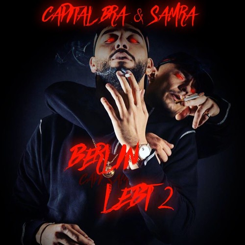 Stream Capital Bra & Samra | Listen to Berlin Lebt 2 playlist online for  free on SoundCloud