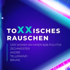 Toxxisches Rauschen 7.9.19 @ FACE