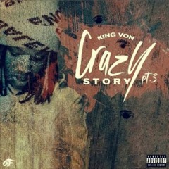 King Von - Crazy Story Pt. 3