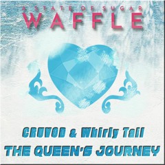 [ASOS: Waffle] CRUVOD & Whirly Tail - The Queen's Journey