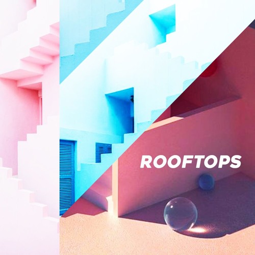 Sebastian Kamae & Noflik - Rooftops