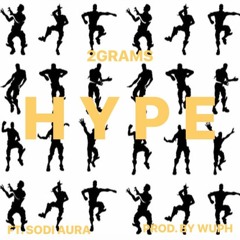 HYPE ft. Sodi Aura (Prod. WUPH)