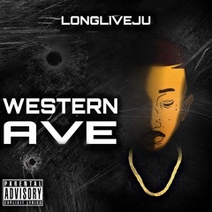 WESTERN AVE { prod. by Jugg and Juice }