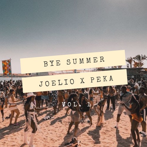 Joelio X Peka - Bye Summer