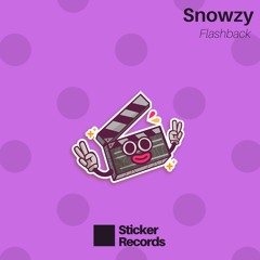 STKR028 // Snowzy - Flashback OUT NOW***