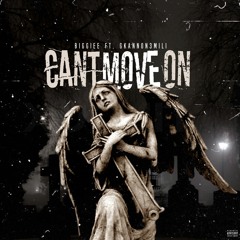 Biggiee x GKannon3Mili - Cant Move On