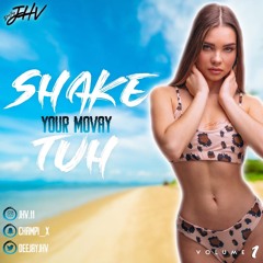 Shake Your Movay Tuh Vol.1