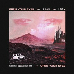 Rami & LT2 - Open Your Eyes