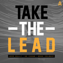 Take The Lead Feat. Greg Colbert