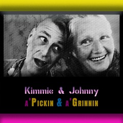 Kimmie & Johnny - A'Pickin & A'Grinnin - 07 Entire WFHB Radio Session
