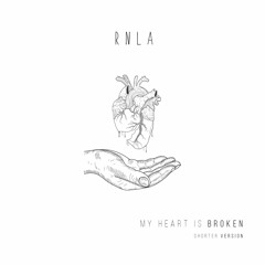 Rnla - My Heart Is Broken ( Ft Aiko ) - shorter version