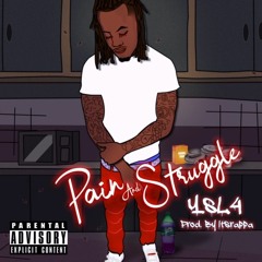 L4 - Pain & Struggle (Prod. By Rappa)