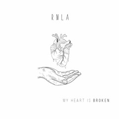 Rnla - my heart is broken (ft Aiko)