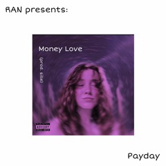 (Payday) - Money Love
