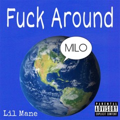 Lil Mane - Fuck Around (DaBaby “Today” Remix)