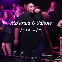 Mo'unga 'O Saione - Josh Afu. Prod Konecs
