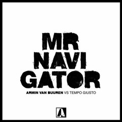 Armin Van Buuren Vs. Tempo Giusto - Mr. Navigator (Extended Mix)