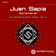 SM039 | Juan Sapia - Ephemeral (Montw Remix) - SPECIFIC REMASTERED FINAL DIGITAL