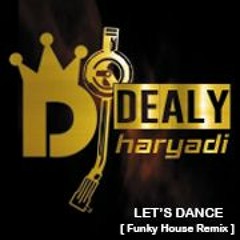 LET'S DANCE - Dealy Haryadi Shun [ 55 ]