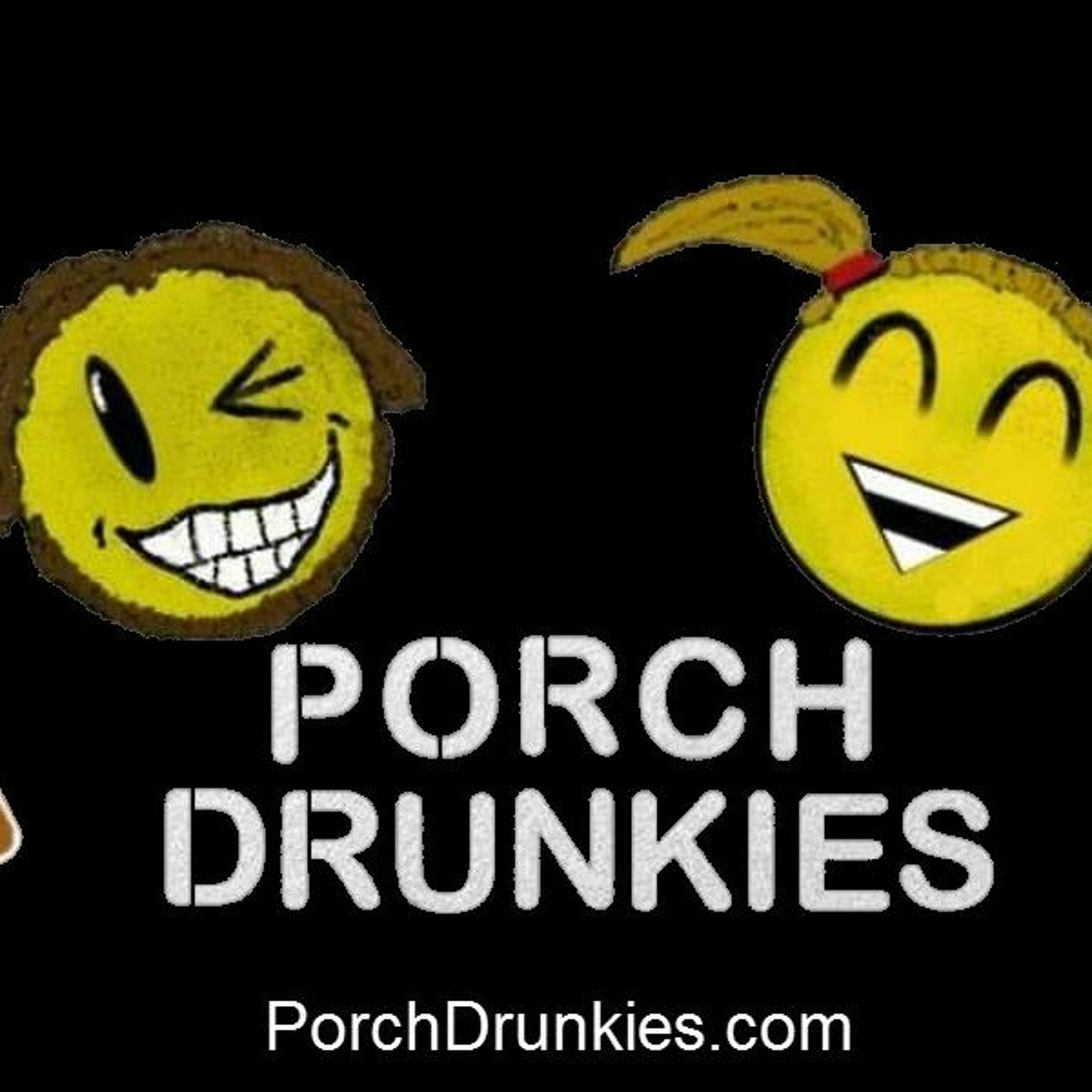 Porch Drunkies