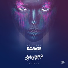 Whethan - Savage (feat. Flux Pavilion & Max) [Synymata Remix]